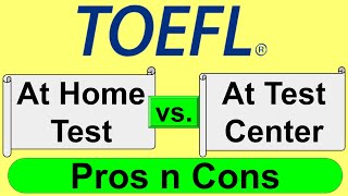 13 TOEFL At home vs At Test Center  Which is better [upl. by Natsud710]