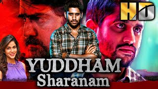 Yuddham Sharanam HD  Naga Chaitanya amp Lavanya Tripathis Superhit Romantic Movie  युद्धम शरणम [upl. by Lacefield]