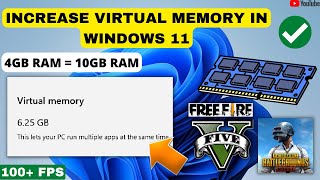 How to Increase Virtual RAM Memory in Windows 11 Increase RAM amp Speed up Windows 11  4GB  10GB [upl. by Inar]