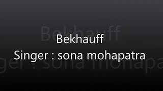 bekhauff full song lyrics [upl. by Bouley292]