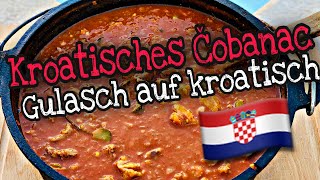 Kroatisches Čobanac  Gulasch auf kroatische Art aus dem Dutch Oven [upl. by Terhune]