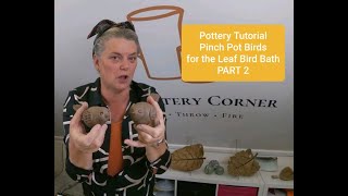 How to Make a Bird Bath  The Pinch Pot Bird Decoration PART 2 Pottery Tutorial [upl. by Oderfliw]