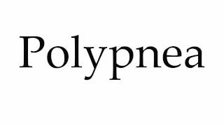 How to Pronounce Polypnea [upl. by Lidia]