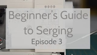 Beginners Guide to Serging Ep 3 Threading Your Serger [upl. by Patience]