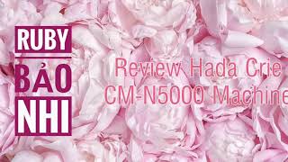 REVIEW MÁY MASSAGE HADA CRIE CMN5000 HITACHI  Ruby Bảo Nhi [upl. by Timothea]