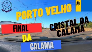 PORTO VELHO DRIVING TOUR BAIRRO CUNIÃ ATÉ O RESIDÊNCIAL CRISTAL DA CALAMA GOPRO  STRADA [upl. by Llenor492]