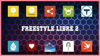 Top 10 Freestyle Libre 2 Android Apps [upl. by Temple]