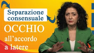 Separazione consensuale OCCHIO allaccordo a latere [upl. by Leif]