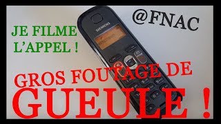 QUAND LA FNAC NE VEUT PAS ME RÉPONDRE  APPEL FILMÉ [upl. by Peckham]