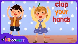 Clap Your Hands  THE KIBOOMERS Preschool Songs for Circle Time [upl. by Wickner]