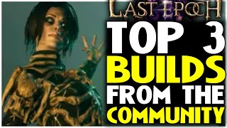 Top 3 Builds From The Community In Last Epoch 11 Harbingers of Ruin [upl. by Sirtaeb796]