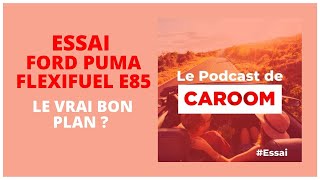 Vous aussi essayez la nouvelle Ford Puma Flexifuel E85 [upl. by Prudie]