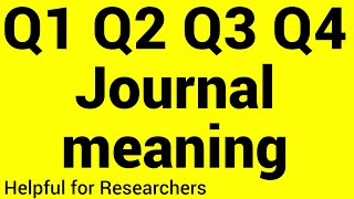 q1 q2 q3 q4 journal meaning [upl. by Neerbas]