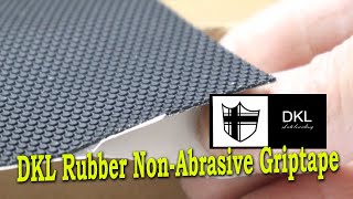 DKL Rubber NonAbrasive Griptape for skateboarding [upl. by Chapel620]