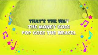 Pop Goes the Weasel  Karaoke  Nursery Rhyme  KiddieOK [upl. by Ronyar576]