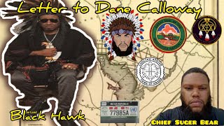 Letter to quotDane Callowayquot Call Sign Chief Black Hawk FreeMalachiZYorkEL [upl. by Rednazxela]