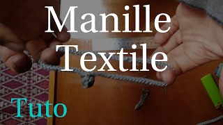 Tuto  Comment faire une manille textile [upl. by Levona]