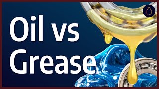 What are the main differences between grease and oil [upl. by Thordis]