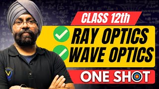 Class 12th Physics One Shot Ray Optics amp Wave Optics cbseboard cbse [upl. by Brockie]