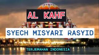 SURAH AL KAHFI By Syech Misyari Rasyid [upl. by Noxid]