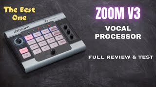 ZOOM V3 Vocal Processor  Full Review amp Test [upl. by Swenson224]