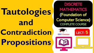 L5 Tautologies and Contradiction  Propositions  Discrete Mathematics Lectures in Hindi [upl. by Ekim]