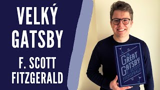 Rozbor díla Velký Gatsby  Francis Scott Fitzgerald  Literatura Povinná četba Maturita [upl. by Nnhoj]