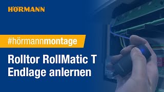 Rolltor RollMatic T  GaragentorAntrieb mit elektronisch einstellbaren Endlagen einlernen  Hörmann [upl. by Anitsyrk]