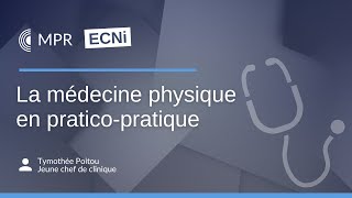 ECNi  La médecine physique en praticopratique [upl. by Aiel580]