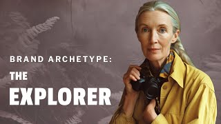 Brand Strategy 101 The Explorer Brand Archetype [upl. by Worrad]