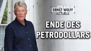 Das Ende des Petrodollars  Ernst Wolff Aktuell [upl. by Durant]