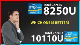 INTEL Core i5 8250U vs INTEL Core i3 10110U Technical Comparison [upl. by Enitsua236]