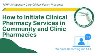 How to Initiate Clinical Pharmacy Services in Community and Clinic Pharmacies [upl. by Noemi]