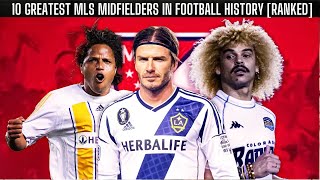 10 Greatest MLS Midfielders in Football History Ranked [upl. by Caplan]