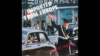 Stan Getz  Imported From Europe Full Album [upl. by Udella]