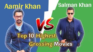 Aamir Khan Vs Salman Khan  Top 10 Highest Grossing Movies Comparison [upl. by Christiansen]