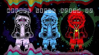 UNDERTALE OCS Heroes Night Triad  The Trio of Sociopath Maniacs V2 [upl. by Zurciram452]