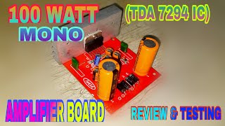 100 WATT MONO TDA 7294 IC AMPLIFIER BOARD  REVIEW amp TESTING [upl. by Nager]