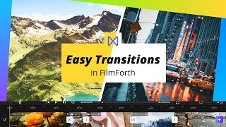 FilmForth How to Make Windows 10 Video Editor Transitions 2021 [upl. by Serge]