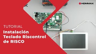 Tutorial Instalación Teclado Riscontrol de RISCO  Hommax [upl. by Eirrol]