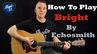 How to Play BRIGHT by Echosmith  Easy Beginner Guitar Song [upl. by Tadeo]