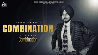 Combination Official Audio  Ekam Chanoli  New Punjabi Songs 2024  Jass Records [upl. by Akaenahs]