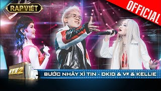 Bước Nhảy Xì Tin của Kellie  DKid  V cực trendy phá đảo sân khấu  Rap Việt  Mùa 2 Live Stage [upl. by Annoya]