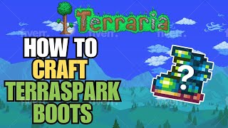 Terraria Crafting Guide How to Craft Terraspark Boots [upl. by Cj]