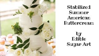 Stabilized Summer American Buttercream [upl. by Viridis147]