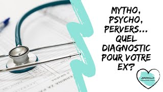 Sociopathe pervers narcissique mythomane Diagnostiquezvous votre Ex [upl. by Kono]