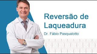 Reversão de Laqueadura  Dr Fábio Pasqualotto [upl. by Asirrak710]