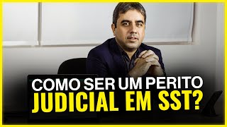 Como ser um Perito Judicial em SST Saúde e Segurança do Trabalho [upl. by Notsirk326]