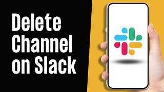 How to Delete a Channel on Slack Full Guide [upl. by Htebaras846]