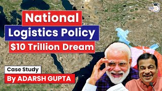 How National Logistics Policy will change Future of India National Logistics Policy  UPSC GS3 [upl. by Cordier128]